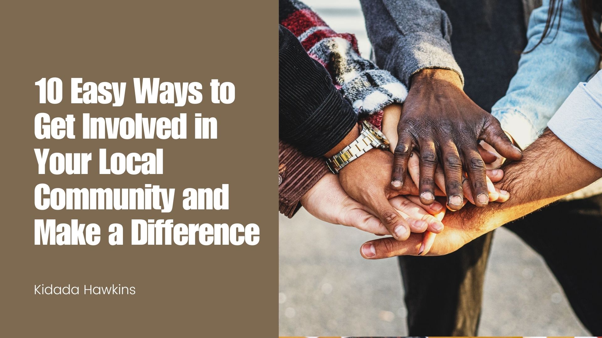 10 Easy Ways to Get Involved in Your Local Community and Make a Difference