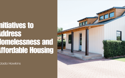 Initiatives to Address Homelessness and Affordable Housing